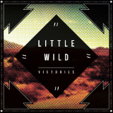 Victories Lyrics Little Wild