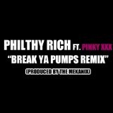 Break Ya Pumps (Remix) (Single) Lyrics Philthy Rich