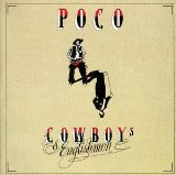 Cowboys & Englishmen Lyrics Poco