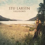 Vagabond Lyrics Stu Larsen