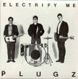 Electrify Me Lyrics The Plugz