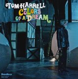 Colors Of A Dream Lyrics Tom Harrell