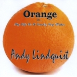Orange Lyrics Andy Lindquist
