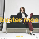 Shoot Me (Single) Lyrics Buster Moe