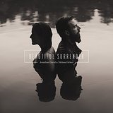 Beautiful Surrender Lyrics Jonathan David & Melissa Helser