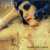 Gloria Can't Dance Lyrics Lydia