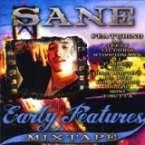 Early Features Mixtape Lyrics Sane