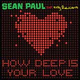 How Deep Is Your Love (Single) Lyrics Sean Paul