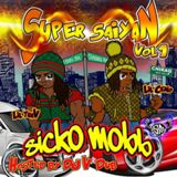 Super Saiyan Vol. 1 Lyrics Sicko Mobb