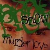 Murder Love Lyrics Snow