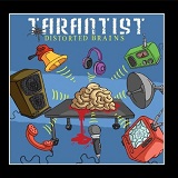 Distorted Brains Lyrics Tarantist