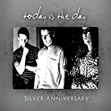 Silver Anniversary Lyrics Today Is The Day