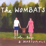 Girls, Boys And Marsupials Lyrics Wombats