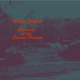 Souvenirs of the Eternal Present Lyrics Aidan Baker