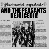 And the Peasants Rejoiced Lyrics Blackmarket Syndicate