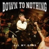 All My Sons (EP) Lyrics Down To Nothing