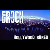 Hollywood Shred Lyrics Erock