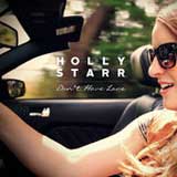 Don't Have Love (Single) Lyrics Holly Starr