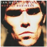 Unfinished Monkey Business Lyrics Ian Brown
