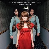 Miscellaneous Lyrics Jenny Lewis With The Watson Twins