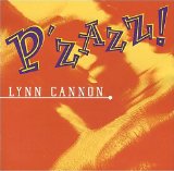 P'zazz! Lyrics Lynn Cannon