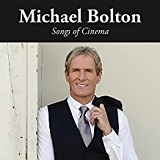 Songs of Cinema Lyrics Michael Bolton