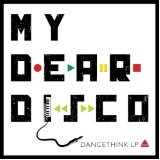 Dancethink Music Lyrics My Dear Disco