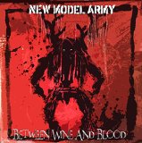 Between Wine And Blood Lyrics New Model Army