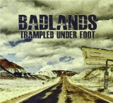 Badlands Lyrics Trampled Under Foot