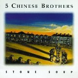 Stone Soup Lyrics 5 Chinese Brothers