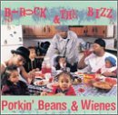 Porkin' Beans & Wienes Lyrics B-Rock And The Bizz