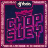 Chop Suey Lyrics DJ Yoda