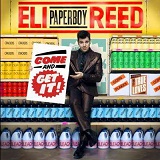Come And Get It Lyrics Eli Paperboy Reed & The True Loves