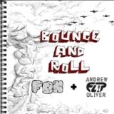 Bounce & Roll Lyrics Fon & Andrew Flip Oliver