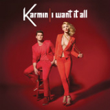 I Want It All (Single) Lyrics Karmin