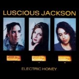 Electric Honey Lyrics Luscious Jackson