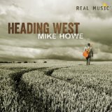 Heading West Lyrics Mike Howe
