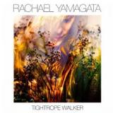 Tightrope Walker Lyrics Rachael Yamagata