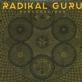 Subconscious Lyrics Radikal Guru