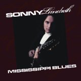 Mississippi Blues Lyrics Sonny Landreth