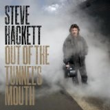Out Of The Tunnel's Mouth Lyrics Steve Hackett