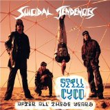 Still Cyco After All These Years Lyrics Suicidal Tendencies