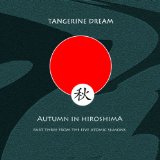 Autumn In Hiroshima Lyrics Tangerine Dream
