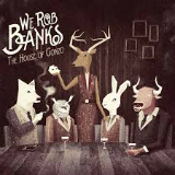 The House Of Gonzo (EP) Lyrics We Rob Banks