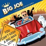 You Can't Keep A Big Man Down Lyrics Big Joe Maher