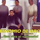 ...Que viva el vallenato! Lyrics Binomio De Oro De AmÃ©rica