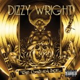 The Golden Age  Lyrics Dizzy Wright