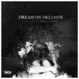 Songs Of Soulitude Lyrics Dream On, Dreamer