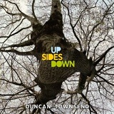 Up Sides Down Lyrics Duncan Townsend