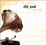 Sweet Mistakes Lyrics Ellis Paul